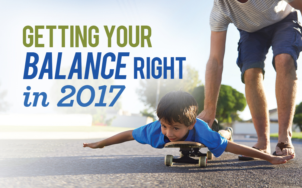 Getting your balance right in 2017